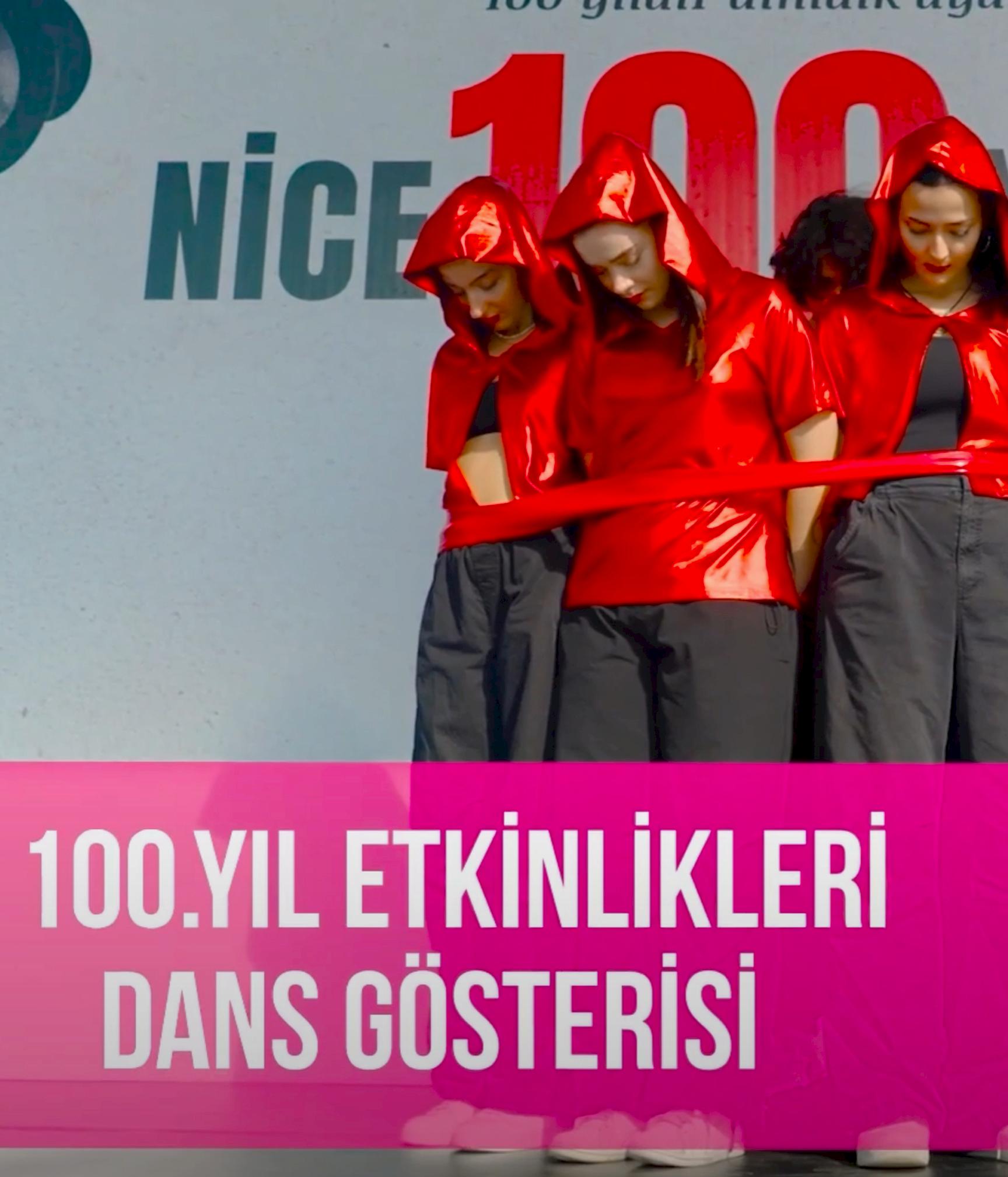 100. YIL ETKİNLİKLERİ DANS GÖSTERİSİ
